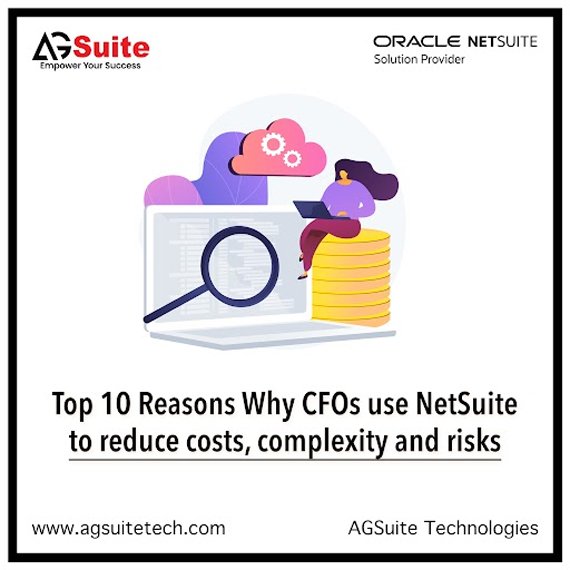 Top 10 Reasons Why CFOs use NetSuite to reduce costs, complexity and risks